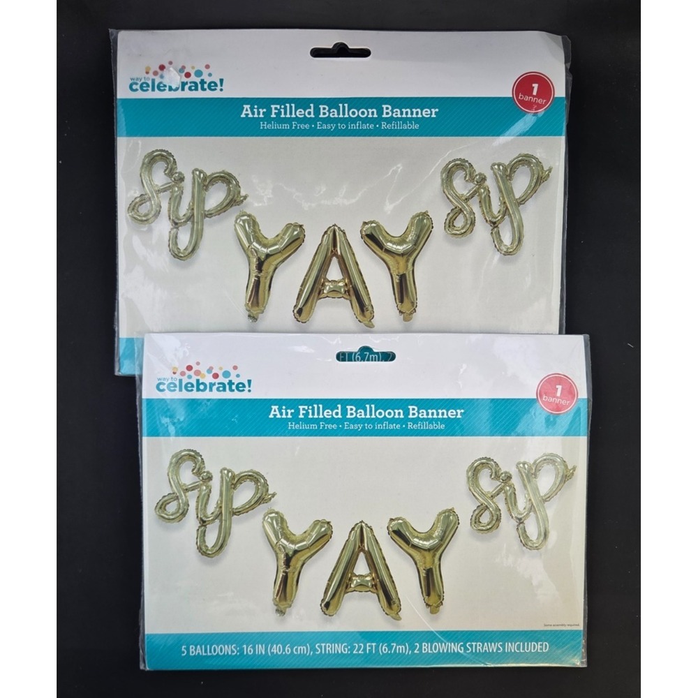 NEW! 2-Pack Way To Celebrate SIP SIP YAY Gold Foil Balloon Banner